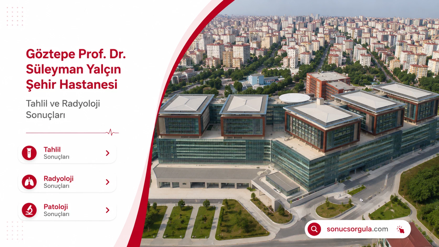 Göztepe Prof. Dr. Süleyman Yalçın Şehir Hastanesi