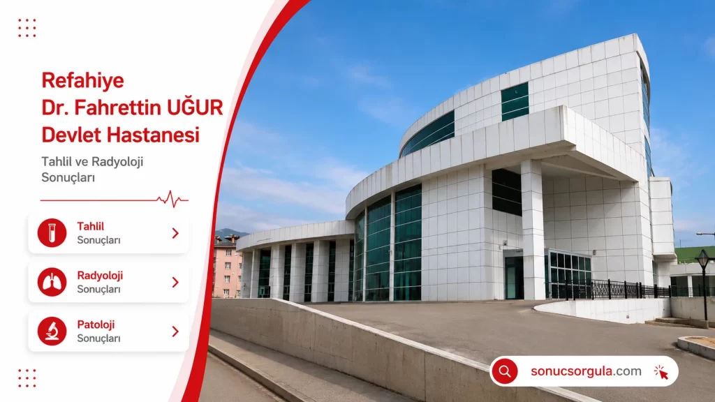 Refahiye Dr. Fahrettin UĞUR Devlet Hastanesi