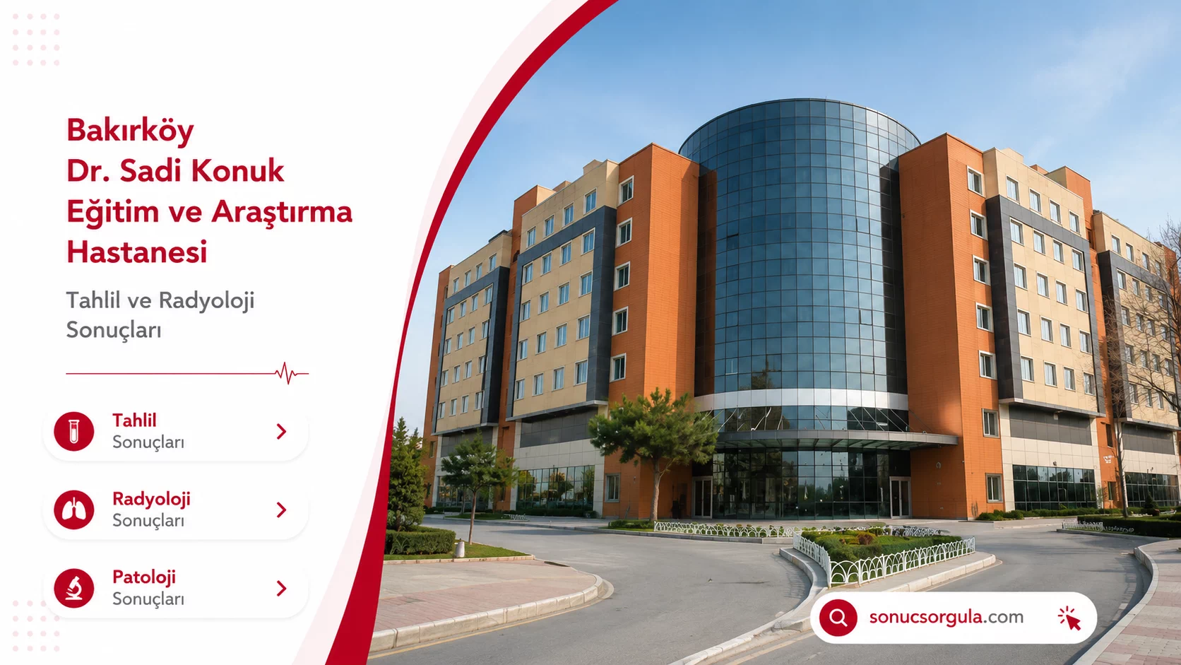 Dr. Sadi Konuk Eğitim ve Araştırma Hastanesi