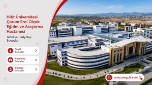 Hitit Üniversitesi Çorum Erol Olçok Eğitim ve Araştırma Hastanesi
