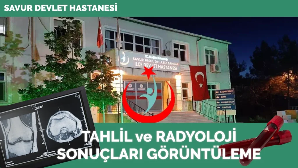 Savur Prof Dr Aziz Sancar Devlet Hastanesi
