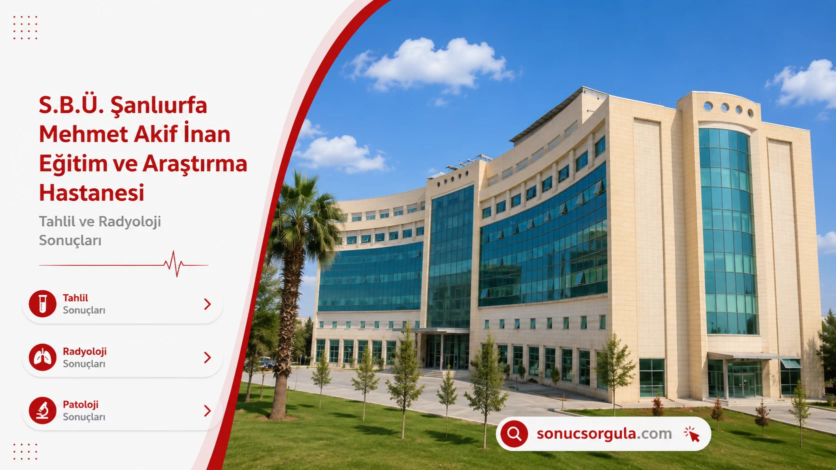Şanlıurfa Mehmet Akif İnan Eğitim ve Araştırma Hastanesi