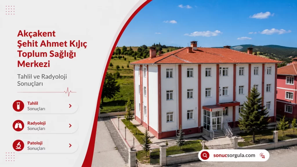 Akçakent Şehit Ahmet Kılıç Aile Toplum Sağlığı Merkezi