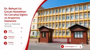 Dr. Behçet Uz Çocuk Hastalıkları Ve Cerrahisi Eğitim ve Araştırma Hastanesi