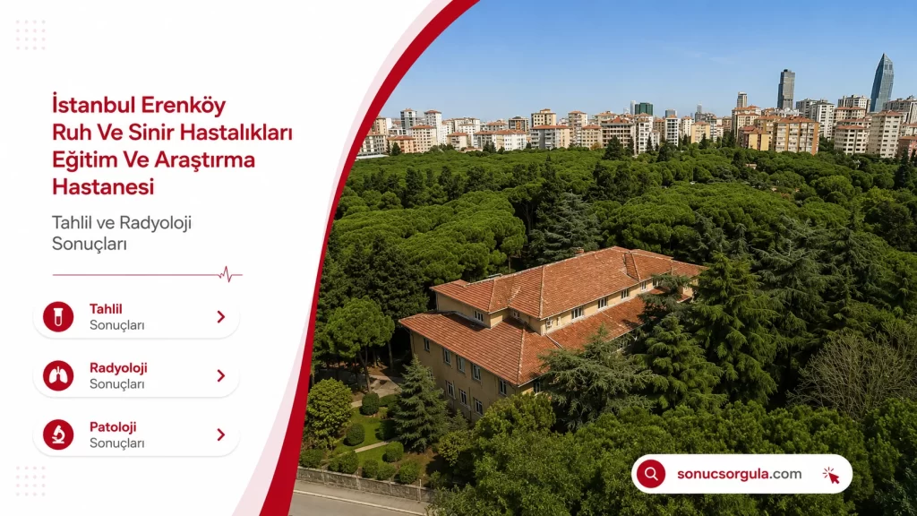 Erenköy Ruh Ve Sinir Hastalıkları Eğitim ve Araştırma Hastanesi